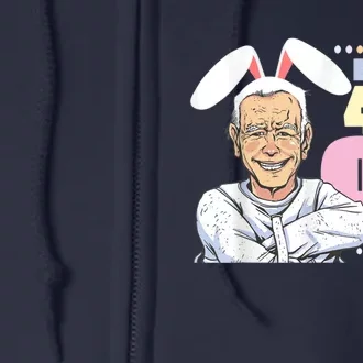 Funny Biden Easter Bunny Confused Happy 4th Of July Full Zip Hoodie