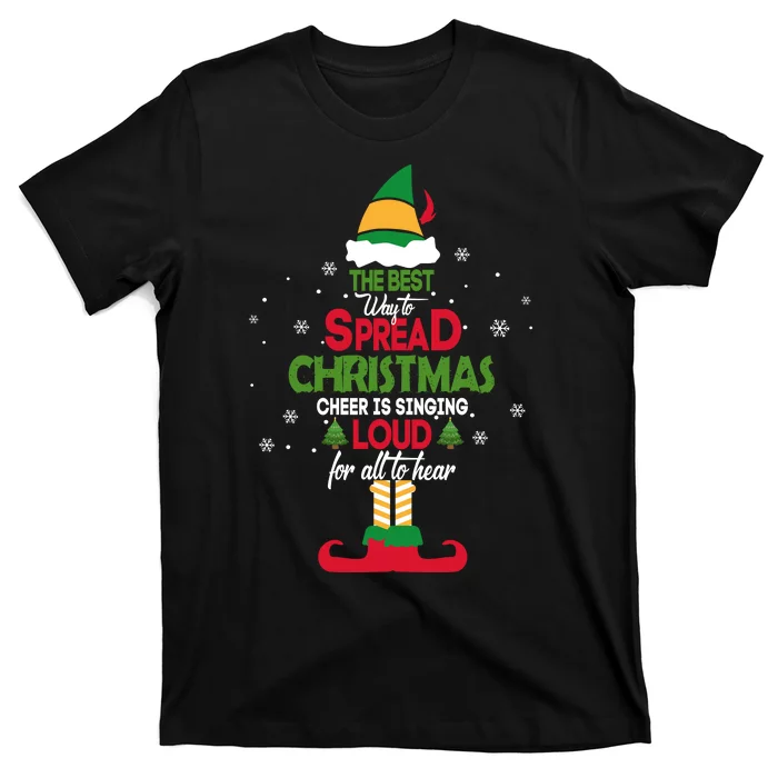 Best Way To Spread Christmas Cheer T-Shirt