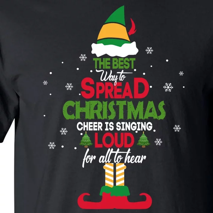 Best Way To Spread Christmas Cheer Tall T-Shirt