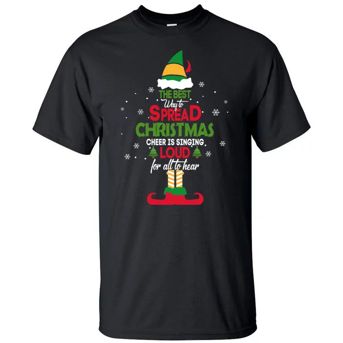 Best Way To Spread Christmas Cheer Tall T-Shirt