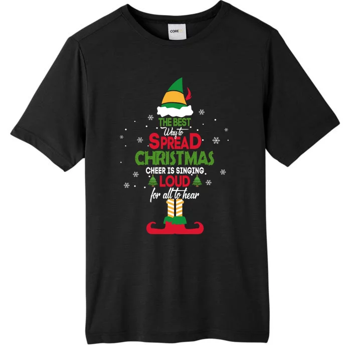 Best Way To Spread Christmas Cheer ChromaSoft Performance T-Shirt