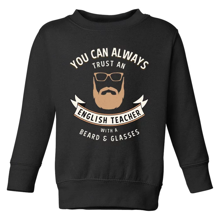 Funny Bearded English Teacher Toddler Sweatshirt