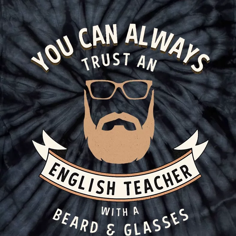 Funny Bearded English Teacher Tie-Dye T-Shirt