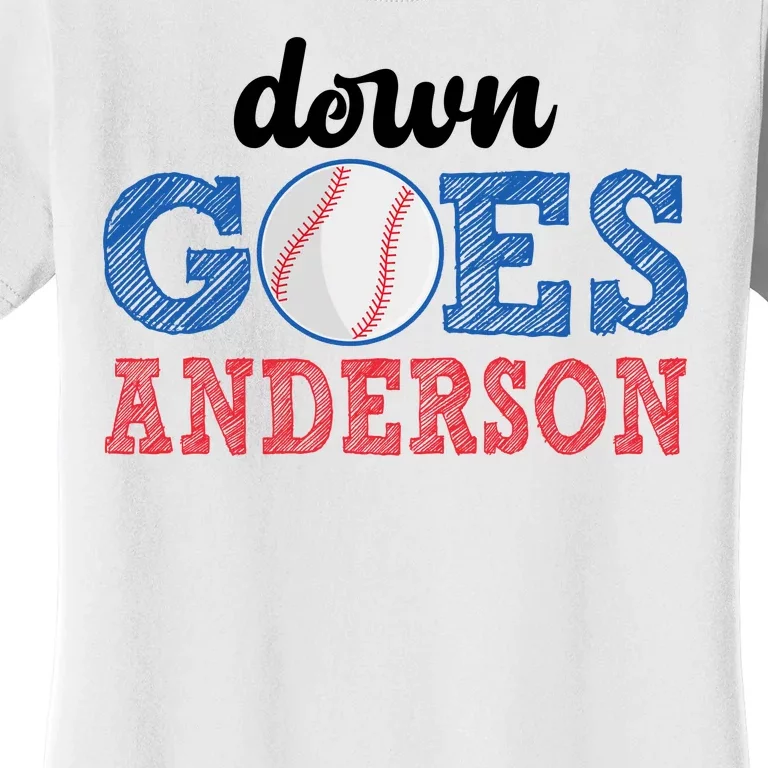 Funny Baseball Fight Down Goes Anderson Women's T-Shirt