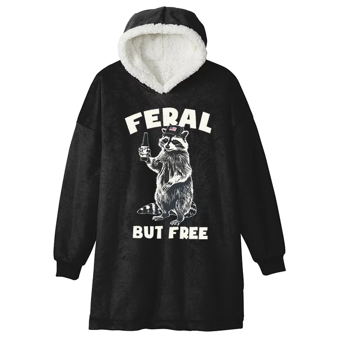 Feral But Free Funny Raccoon Hooded Wearable Blanket