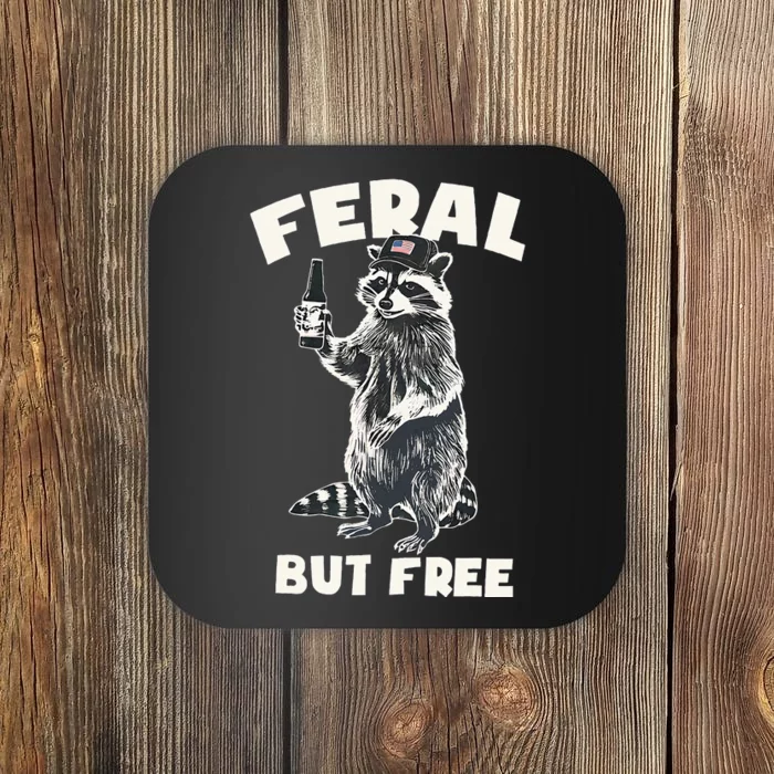 Feral But Free Funny Raccoon Coaster