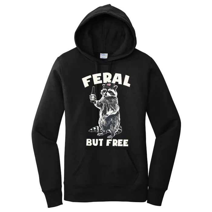 Feral But Free Funny Raccoon Women's Pullover Hoodie