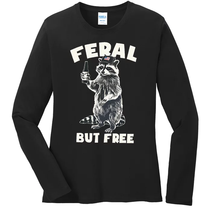 Feral But Free Funny Raccoon Ladies Long Sleeve Shirt