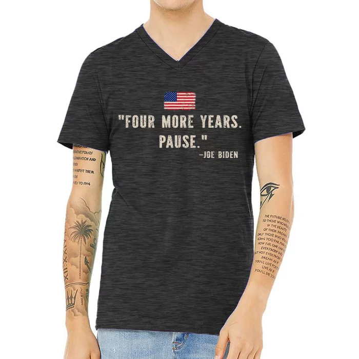 Funny Biden Four More Years Pause Joe Biden V-Neck T-Shirt