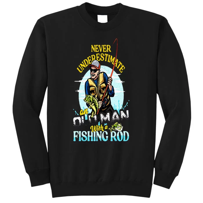 Funny Bass Fishing Birthday Fathers Day Old Man Tall Sweatshirt