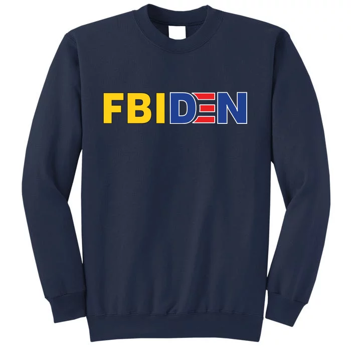 F Biden FBI Fbiden Funny Sweatshirt