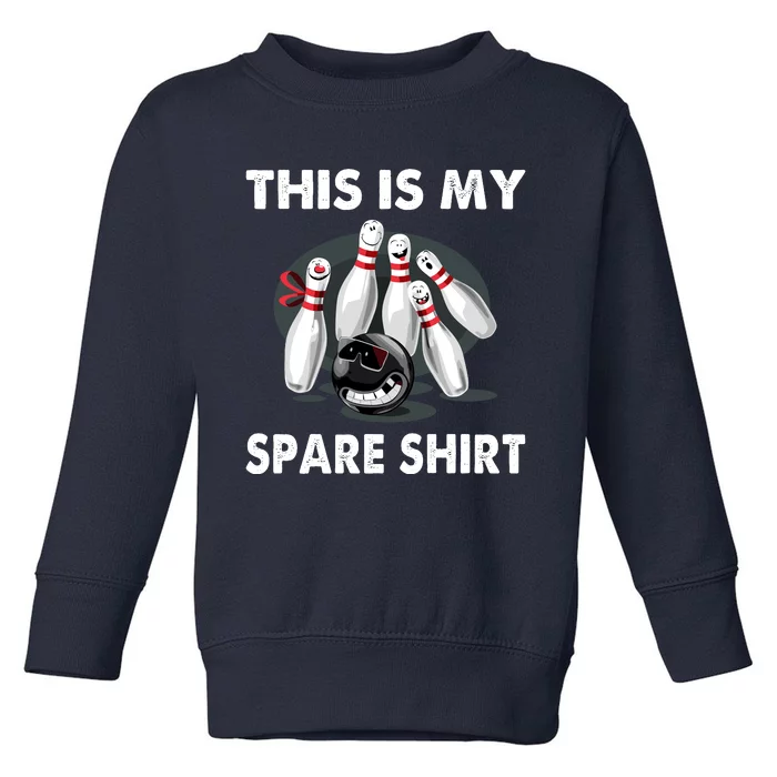 Funny Bowling For Boy & Girl Spare Toddler Sweatshirt