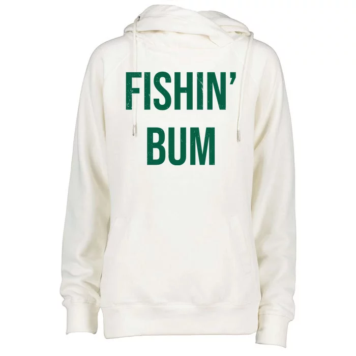 Fishin Bum Funny Fishing Fisherman Womens Funnel Neck Pullover Hood