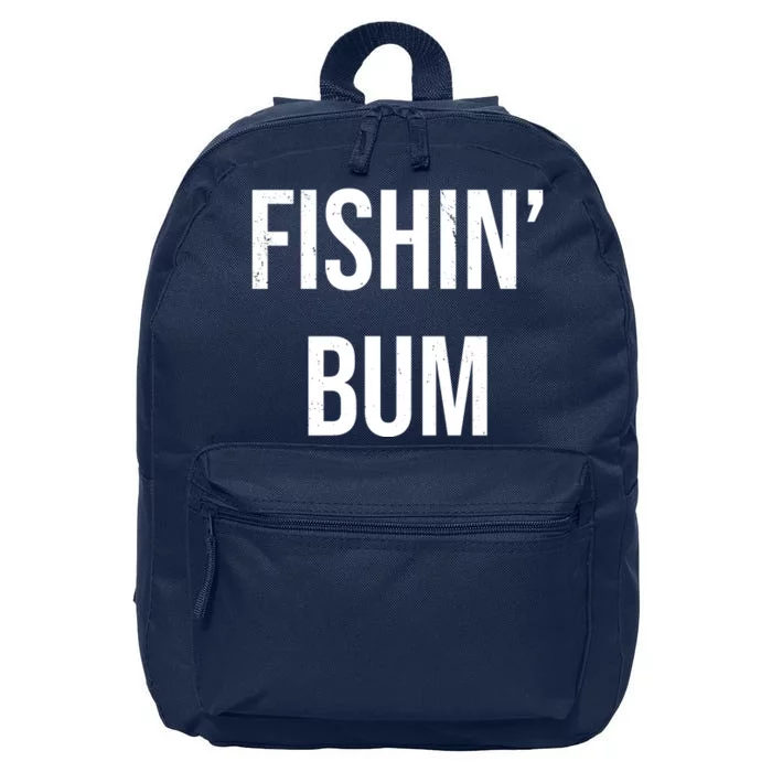 Fishin Bum Funny Fishing Fisherman 16 in Basic Backpack