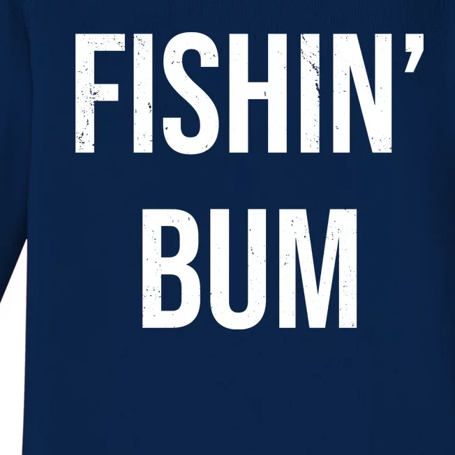 Fishin Bum Funny Fishing Fisherman Baby Long Sleeve Bodysuit