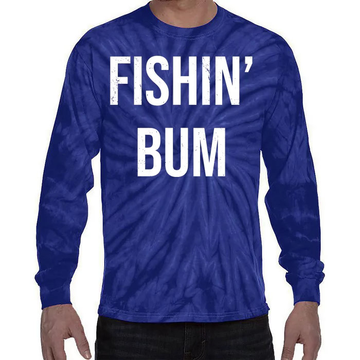 Fishin Bum Funny Fishing Fisherman Tie-Dye Long Sleeve Shirt