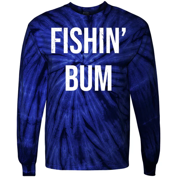 Fishin Bum Funny Fishing Fisherman Tie-Dye Long Sleeve Shirt