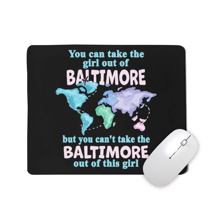 from Baltimore From Baltimore Maryland Mousepad