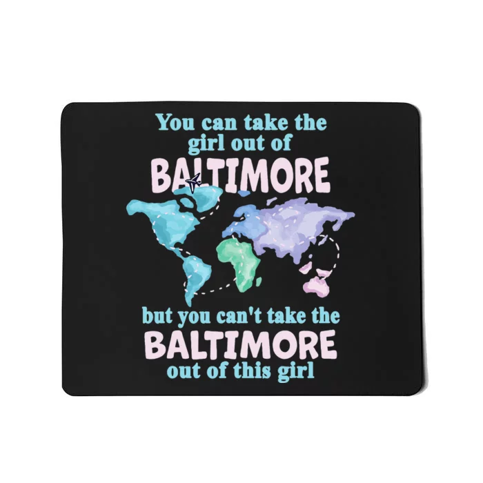 from Baltimore From Baltimore Maryland Mousepad