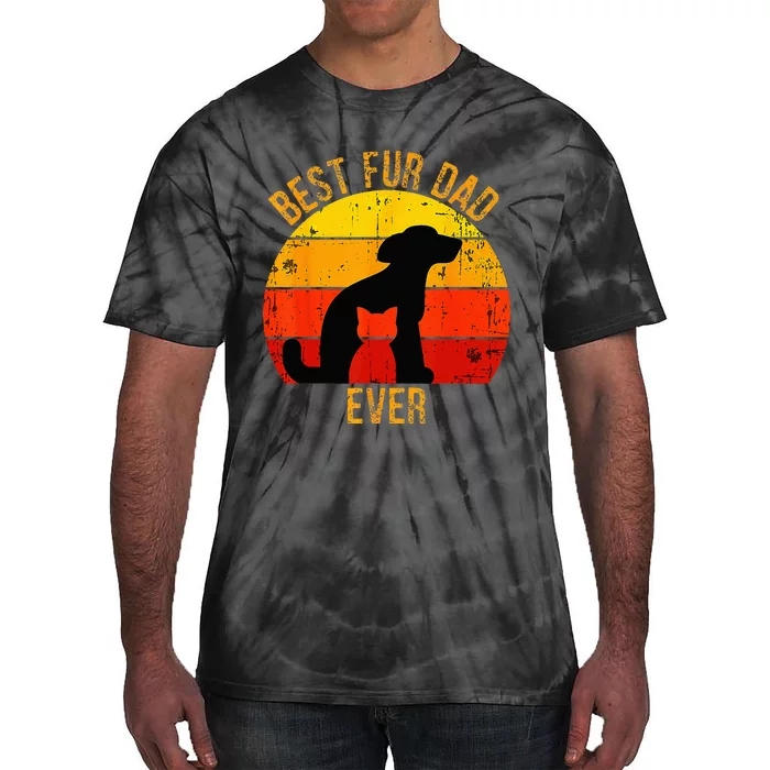 Funny Best Fur Dad Ever Vintage Retro Dog Cat Owner Tie-Dye T-Shirt