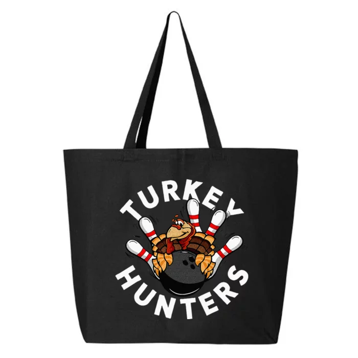 Funny Bowling For Or Adults Turkey Hunters 25L Jumbo Tote