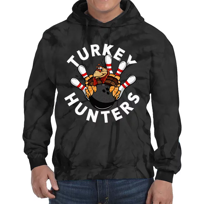 Funny Bowling For Or Adults Turkey Hunters Tie Dye Hoodie