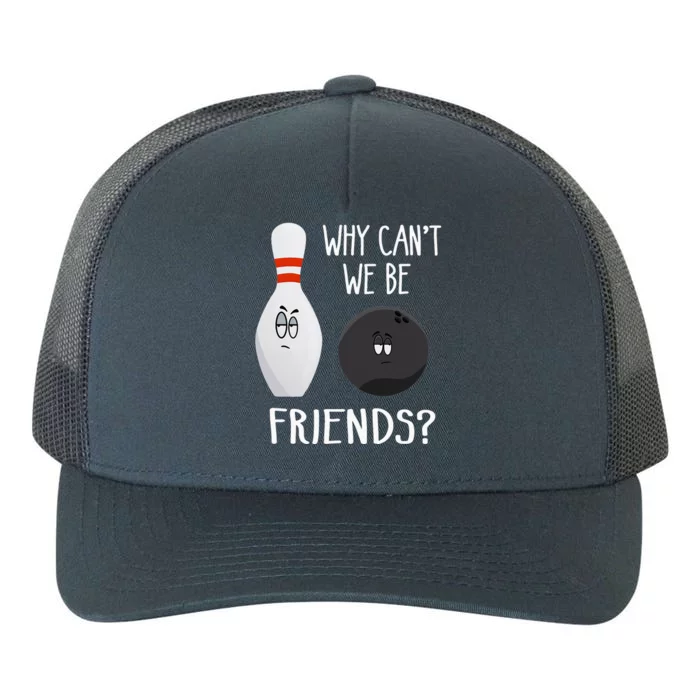 Funny Bowling Friends Quote Yupoong Adult 5-Panel Trucker Hat