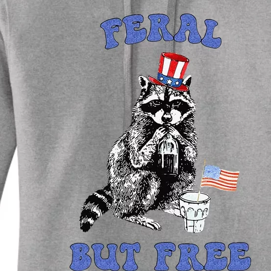 Feral But Free Funny 4th Of July Raccoon Independence Day Women's Pullover Hoodie