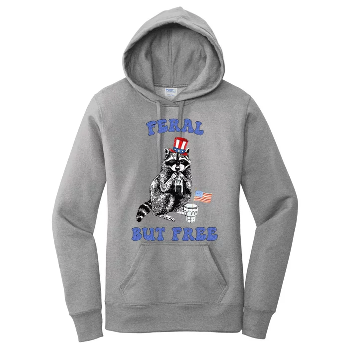 Feral But Free Funny 4th Of July Raccoon Independence Day Women's Pullover Hoodie