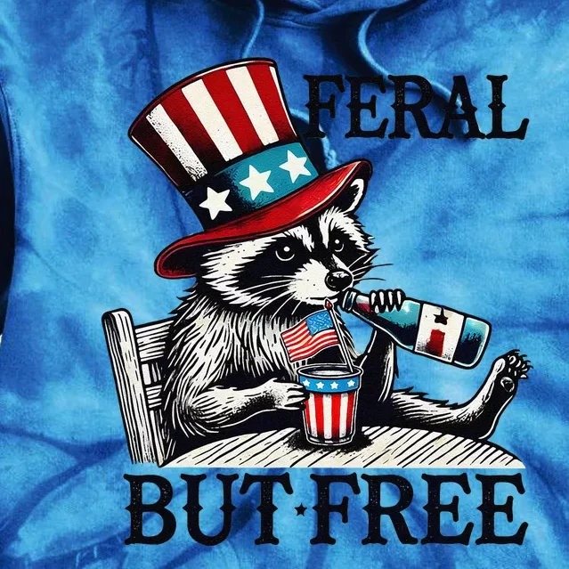 Feral But Free Patriotic Raccoon Funny Usa Tie Dye Hoodie