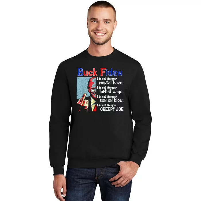 Funny Buck Fiden Trump 2024 Tall Sweatshirt