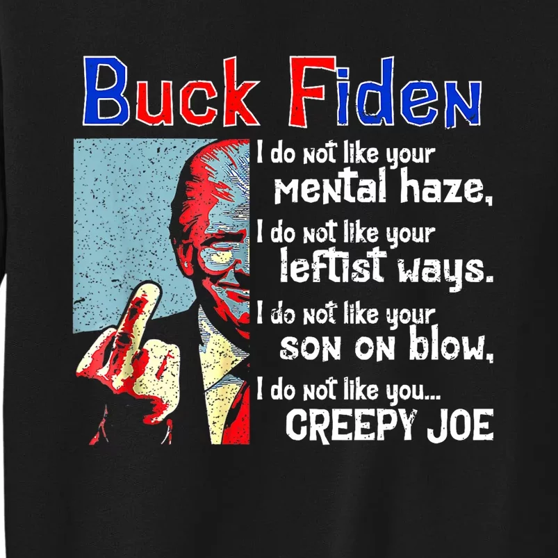 Funny Buck Fiden Trump 2024 Tall Sweatshirt