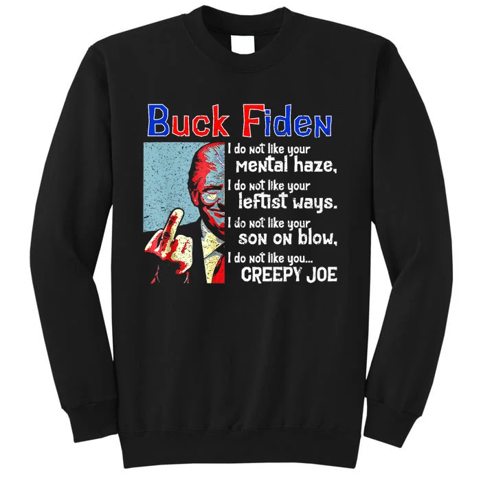 Funny Buck Fiden Trump 2024 Tall Sweatshirt