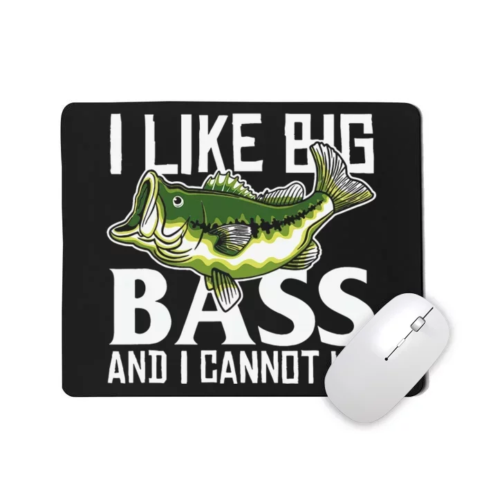 Funny Bass Fishing Quote Mousepad