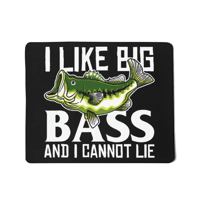 Funny Bass Fishing Quote Mousepad