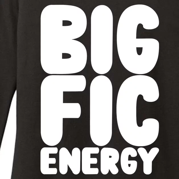 Funny Big Fic Energy Womens CVC Long Sleeve Shirt