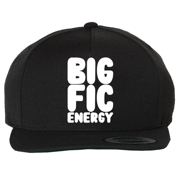 Funny Big Fic Energy Wool Snapback Cap