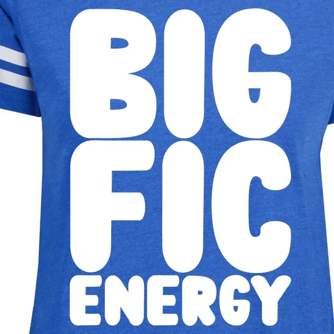 Funny Big Fic Energy Enza Ladies Jersey Football T-Shirt