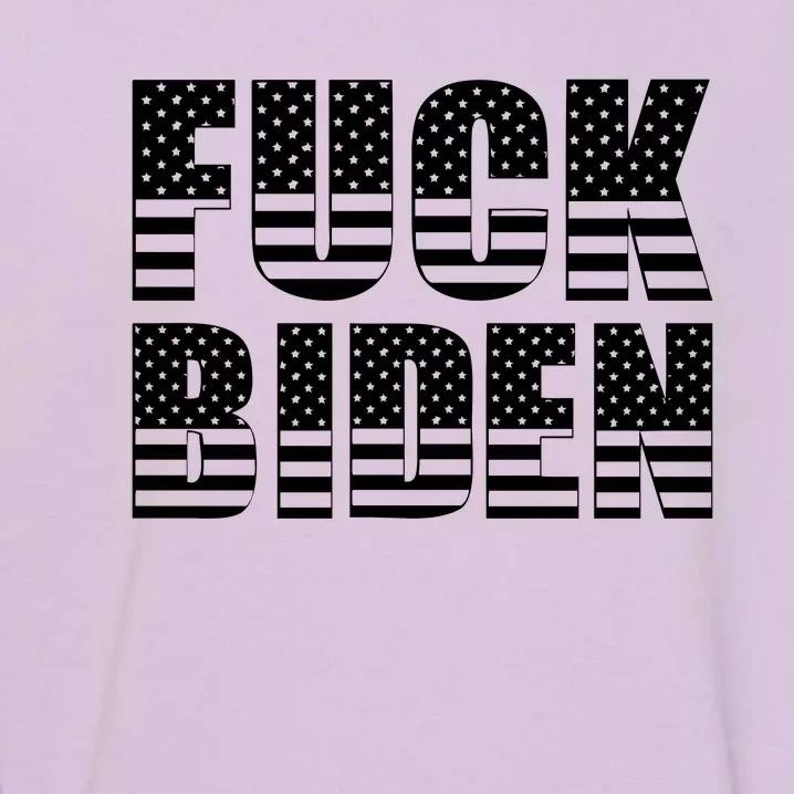 Fuck Biden Garment-Dyed Sweatshirt