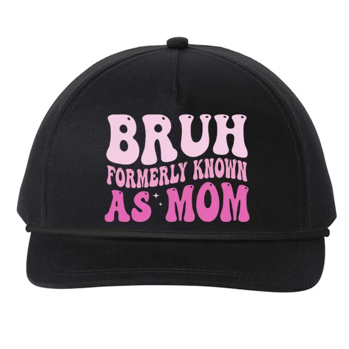 Funny Bruh Formerly Known As Mom Cute Snapback Five-Panel Rope Hat