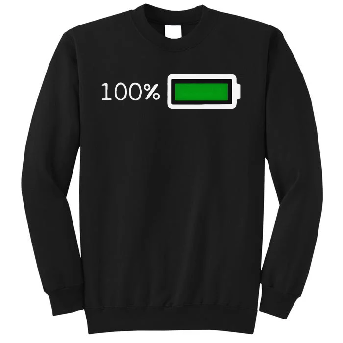 Full Battery Funny Halloween Costume Battery 100 Charged Tall Sweatshirt