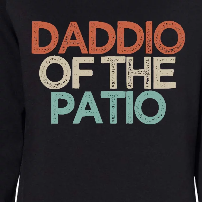 Funny Best Friend Gift Daddio Of The Patio Womens California Wash Sweatshirt