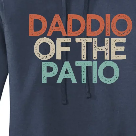 Funny Best Friend Gift Daddio Of The Patio Women's Pullover Hoodie