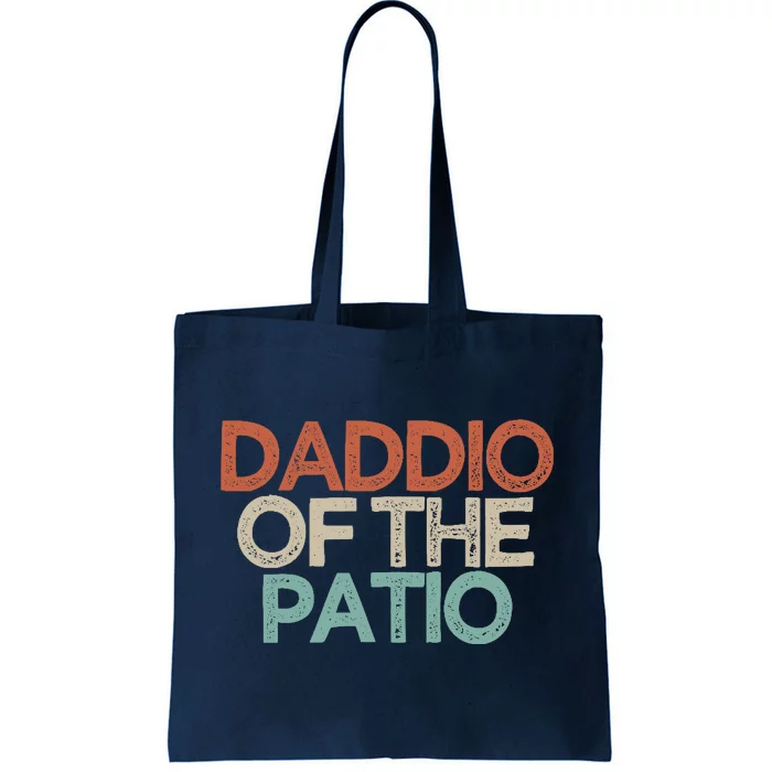 Funny Best Friend Gift Daddio Of The Patio Tote Bag