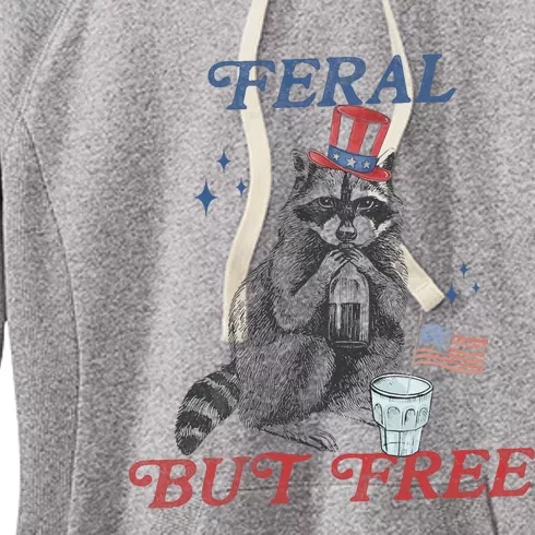 Feral But Free Funny Racoon 4th Of July Women's Fleece Hoodie