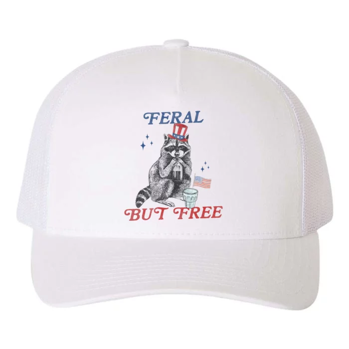 Feral But Free Funny Racoon 4th Of July Yupoong Adult 5-Panel Trucker Hat