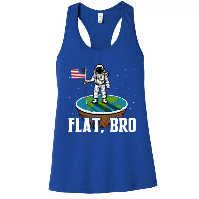 Flat Bro Funny Gift The Earth Is Flat Gift Women's Racerback Tank