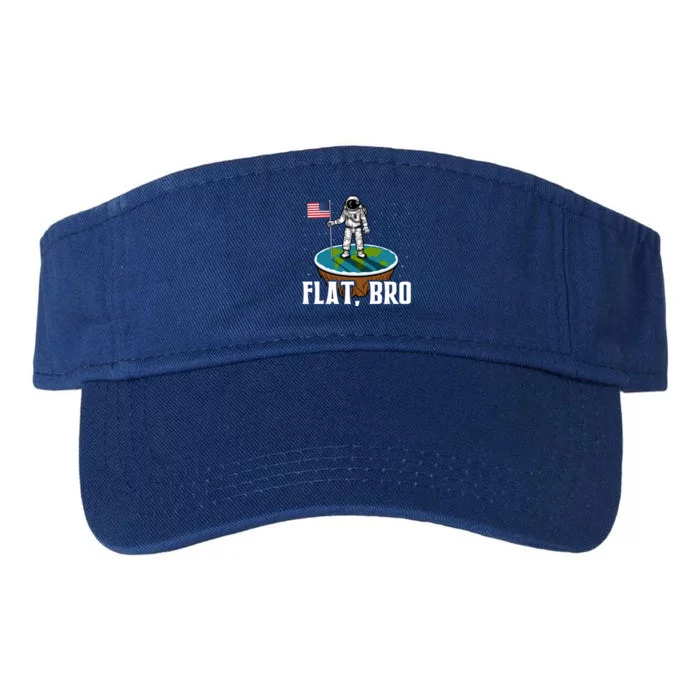 Flat Bro Funny Gift The Earth Is Flat Gift Valucap Bio-Washed Visor