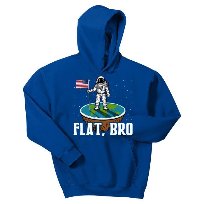 Flat Bro Funny Gift The Earth Is Flat Gift Kids Hoodie