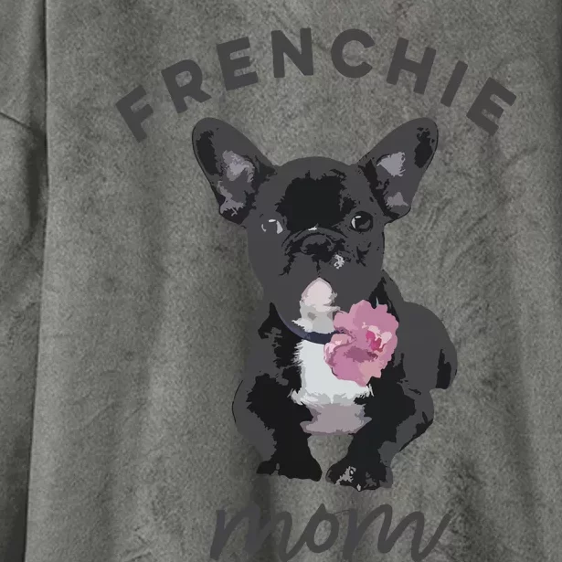 French Bulldog For Women Frenchie Mom Flower Hooded Wearable Blanket